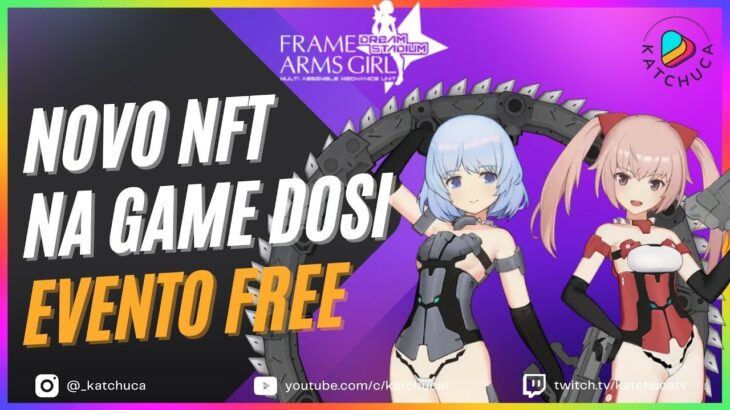 FRAME ARMS GIRL novo NFT da GAME DOSI para mostrar todo seu POTENCIAL WEB3