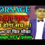 Forsage Nft का वादा कब होगा सच। forsage nft update । foesage nft scam ⚠️