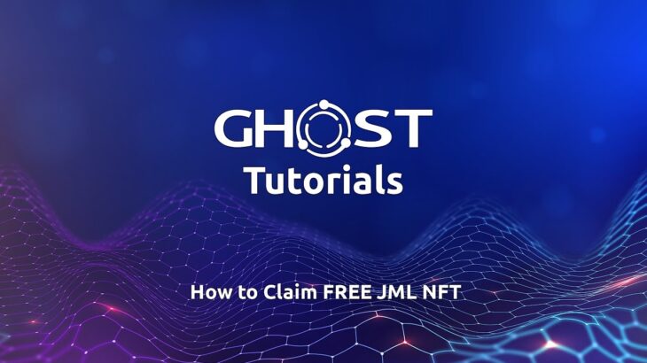 GHOST Tutorials – How to Claim FREE JML NFT