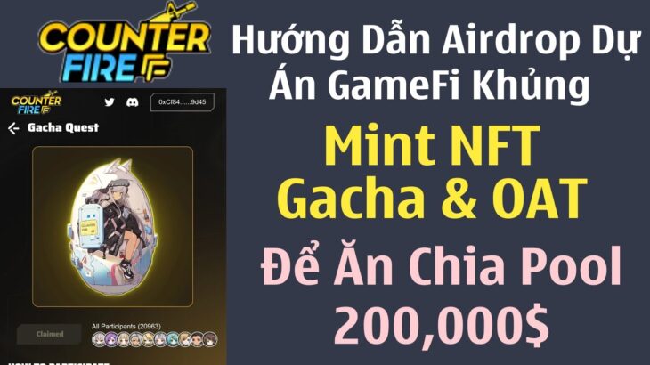 Hướng Dẫn Airdrop Dự Án GameFi Khủng Mint NFT Gacha & OAT Để Ăn Chia Pool 200,000$