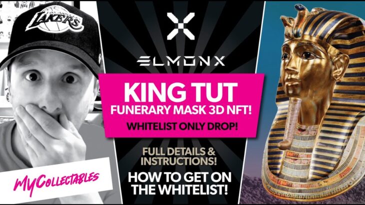 KING TUT Funerary Mask NFT by ELMONX! How to Get On The WHITELIST!