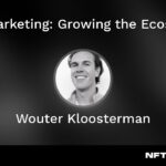 NFT Marketing: Growing the Ecosystem – Wouter Kloosterman at NFT.NYC 2023