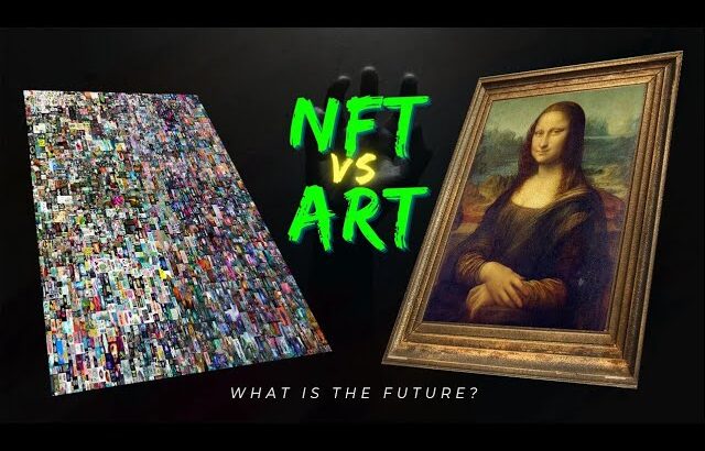 NFT VS ART: What is the future, Canvas or Blockchain?