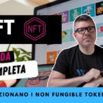 NFT: guida completa ai Non Fungible Token