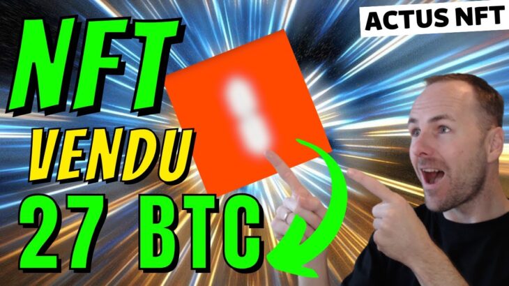 NFT vendu 27 BTC | Adoption de masse | 3 NFT GRATUIT Gala Games