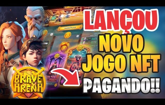 NOVO JOGO NFT BRAVE ARENA LANÇOU HOJE