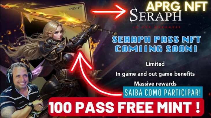 SERAPH IN THE DARKNESS COM FREE MINT DE 100 PASS NFT ! CONFIRA