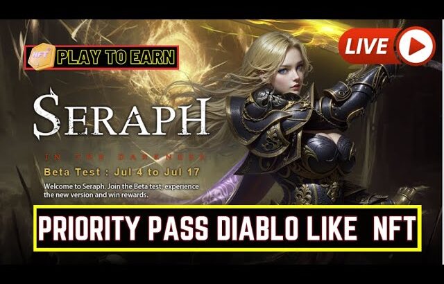 Seraph in the Darkness Priority Pass LIVE DIABLO LIKE NFT