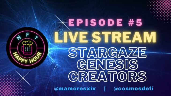 Stargaze NFT platform – 1 year since launch – Genesis Creators Join NFT Happy Hour!