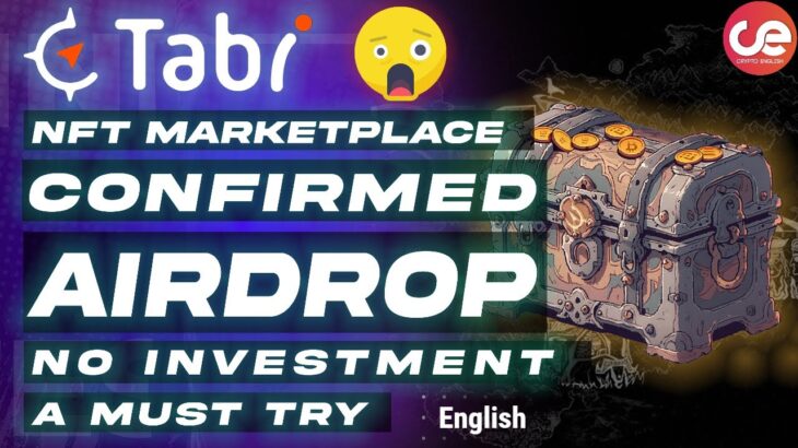 Tabi  BSC NFT Marketplace Confirmed Airdrop 🎁 No Investment – English