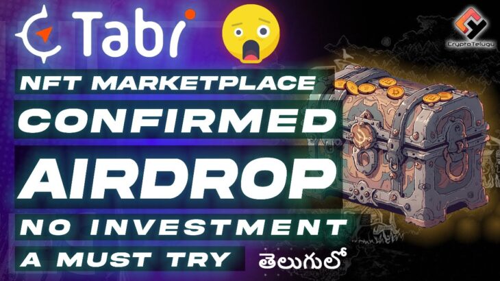 Tabi  BSC NFT Marketplace Confirmed Airdrop 🎁 No Investment – Telugu