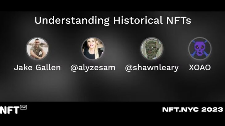 Understanding Historical NFTs – NFT NYC Panel 2023