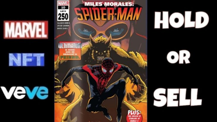 VeVe Drops Miles Morales: Spider-Man #10 NFT (First Appearance of Ultimatum) is it a HOLD or SELL?