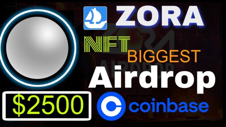 Zora network – New Crypto Airdrop | claim $2500 Zora NFT in metamask | coinbase – Nft airdrop