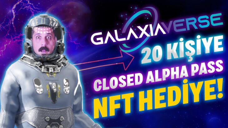 120💲Dolarlık 20 NFT Hediye! Nft Airdrop 💵 – Galaxiaverse, Nft 🔥