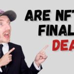 Are NFTs Finally Dead…!?