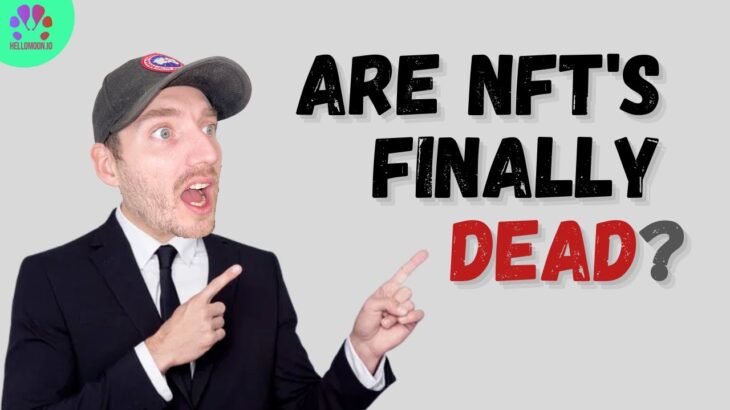 Are NFTs Finally Dead…!?