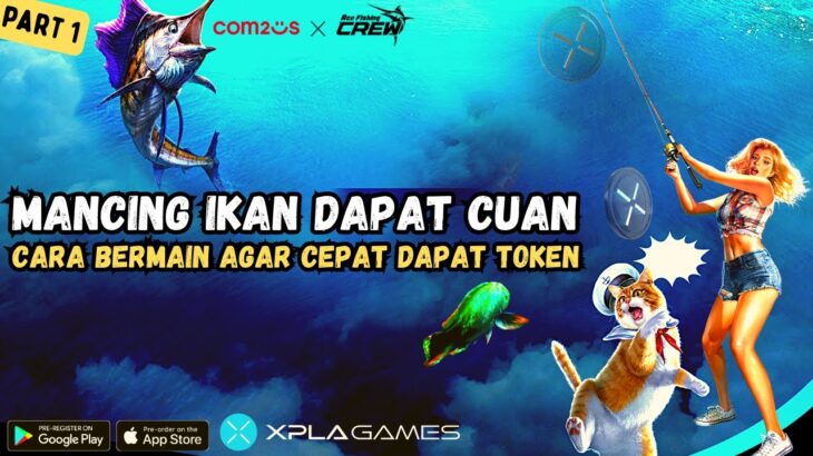 CARA BERMAIN AGAR CEPAT MENDAPATKAN TOKEN DI GAME NFT GRATIS ACE FISHING CREW – XPLA PLATFORM