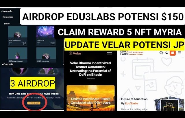 CLAIM NFT MYRIA, UPDATE 3 AIRDROP, EDU3LABS & VELAR