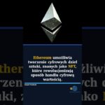 Czym jest Ethereum? #shorts #ethereum #nft