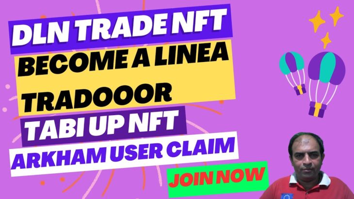 DLN TRADE| Tabi Up NFT|Velodata Whitelist|Arkham User Claim