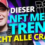 Dieser NFT MEGATREND macht alle crazy! Sei dabei!