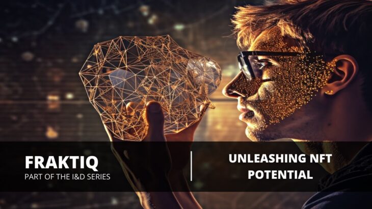 Fraktiq – Unleashing NFT Potential: Fraktiq’s Blockchain Innovations in MENA