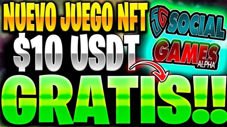 🔥GANA $10 USDT GRATIS JUGANDO🤑PAGANDO SIN INVERSION🤑NUEVO JUEGO NFT gratis 2023🔥SOCIAL GAMES NFT