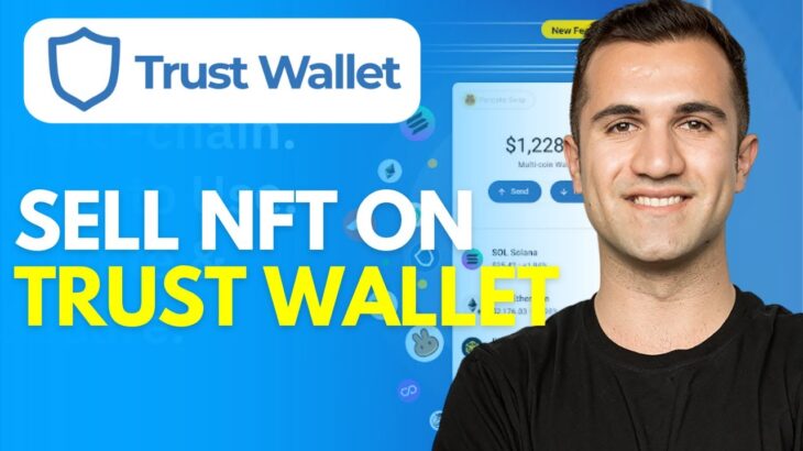 How to Sell NFT on Trust Wallet (2023)