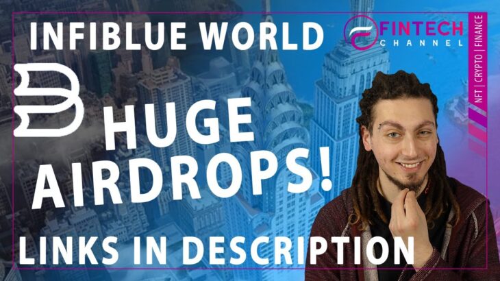 Infiblue World – Huge Airdrops !!! 2000 NFTs will be airdropped !!! – #Crypto #NFT #Metaverse