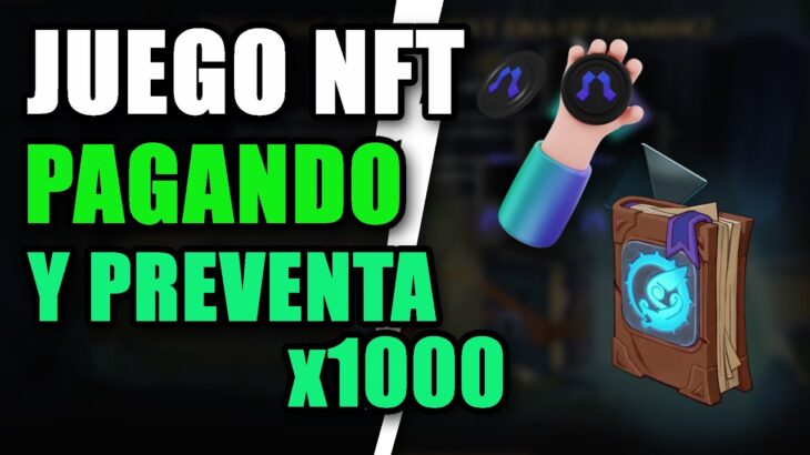 💲 JUEGO NFT de 2023 Y PREVENTA x1000 – NUEVA BLOCKCHAIN 🔥🚀 – Play to Earn Free To Play 2023