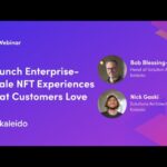 Launch Enterprise Scale NFT Experiences That Customers Love