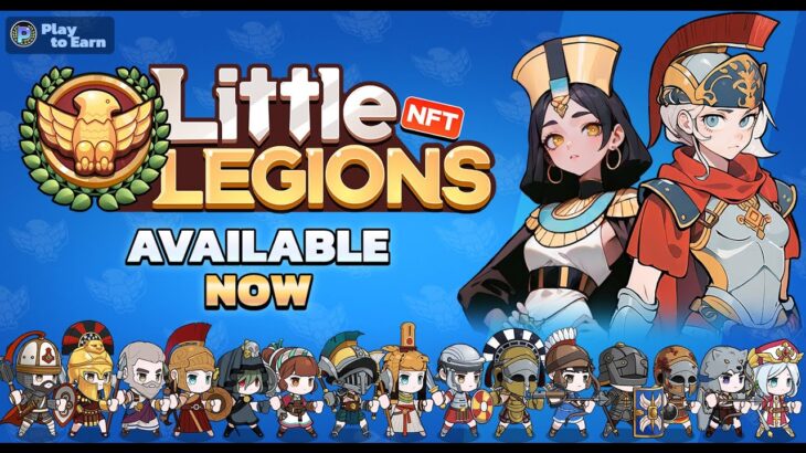 Little Legions | Game NFT chiến thuật Play To Earn mới nhất !