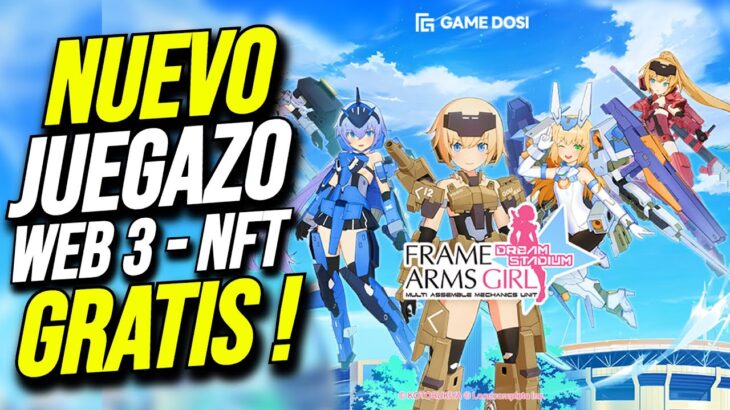 Muy buen JUEGO NFT GRATIS ! Frame Arms Girl de WEB 3 GAME DOSI