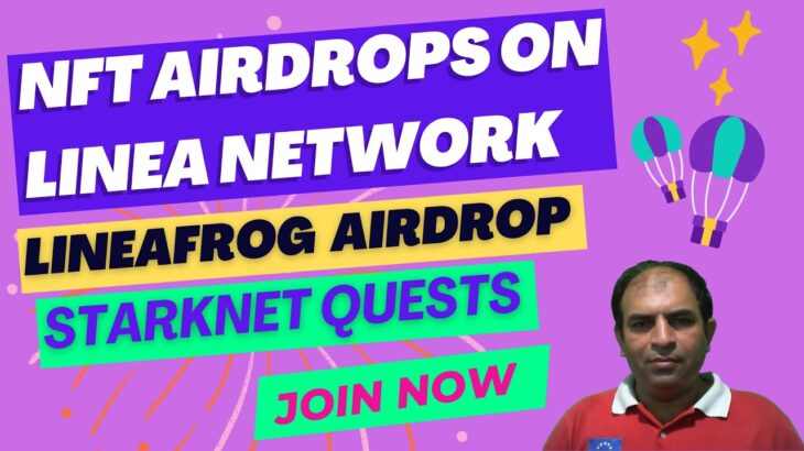 NFT Airdrops on Linea Network|LineaFrog  Airdrop|Starknet