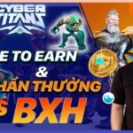 NFT GAME | CyberTitans : Lụm Ngay 20$ Khi Leo Rank