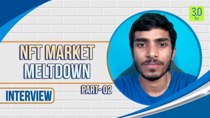 NFT market Meltdown Part–2 | Face To Face | 3.0 TV