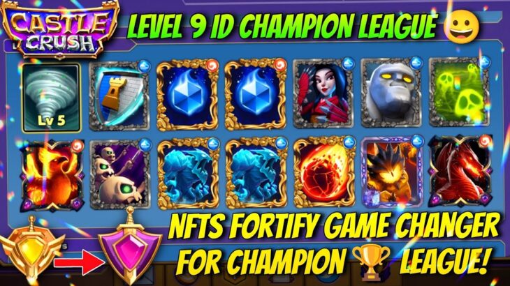 NFTs *FORTIFY* Game Changer Level 9 ID Champion League Best NFT Deck Gameplay 🎯 || Castle Crush