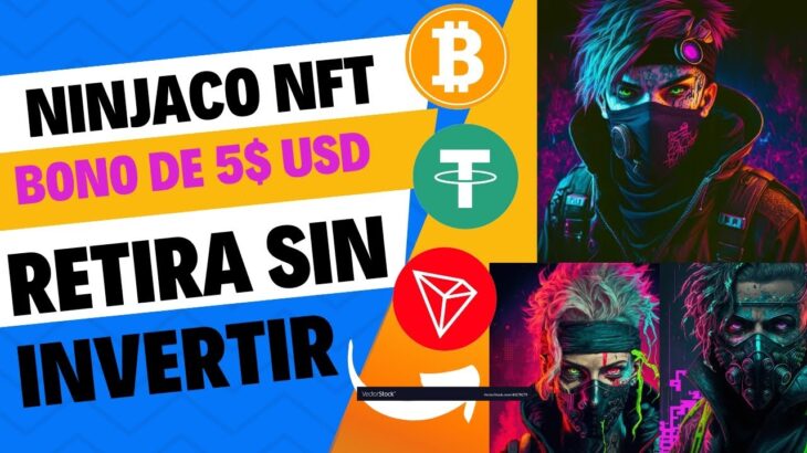 NINJACO NFT | Bono de 5$ usdt | Retira sin invertir | HikkArt