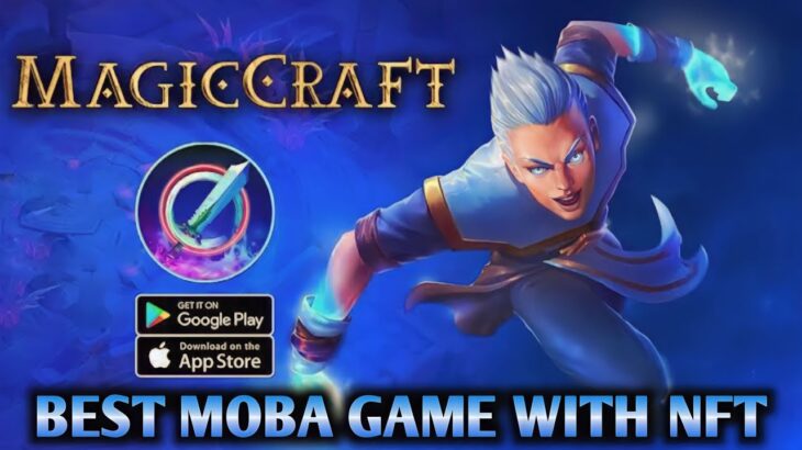 New MagicCraft MOBA game with NFT! Better than others