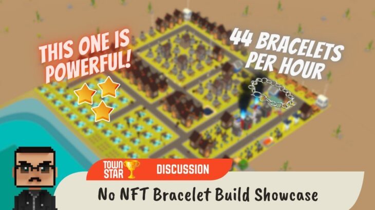 No NFT Bracelet Build Showcase (Town Star)