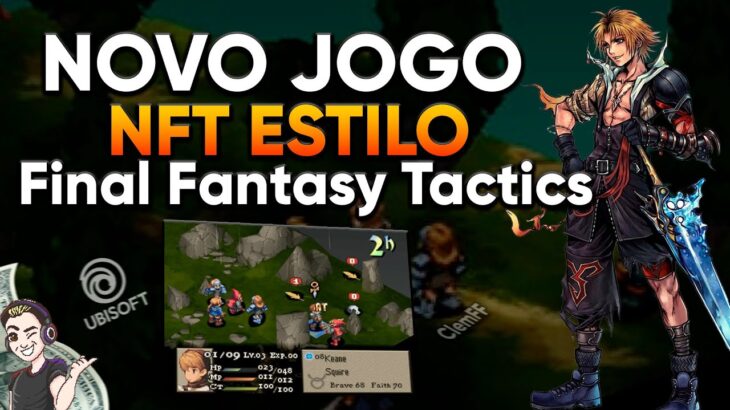 Novo Jogo NFT da Ubisoft Estilo Final Fantasy Tactics (Free to Play e Play To Earn)