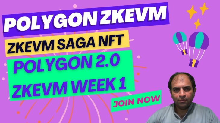 Polygon zkEVM | zkEVM Saga NFT | Polygon 2.0 zkEVM Week 1