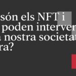 Què són els NFT i com poden intervenir en la nostra societat futura? | CaixaForum Macaya