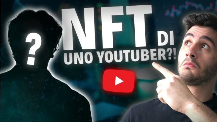 Questo RAGAZZO ha Cambiato Per Sempre YOUTUBE con gli NFT | NFT Youtuber