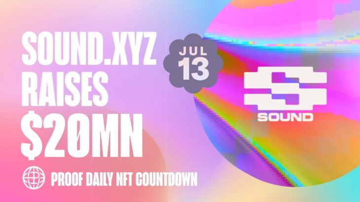 Sound.xyz Raises $20M | Epic Skulls of Luci NFT Trade | $96K Joe Pease Loop NFT Sale