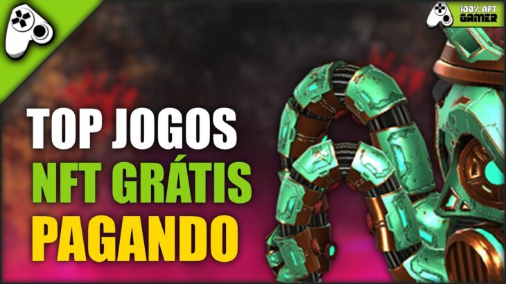 TOP MELHORES JOGOS NFT GRÁTIS QUE MAIS PAGAM – GANHE DINHEIRO COM JOGOS NFT