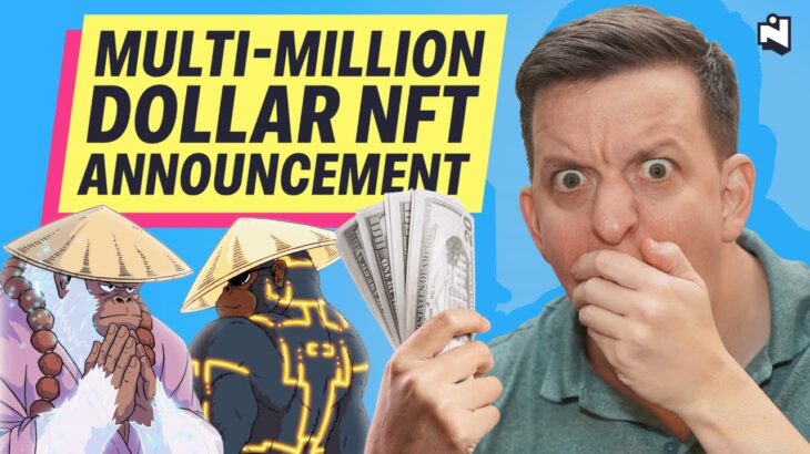 The multi-million dollar NFT announcement: What you need to know