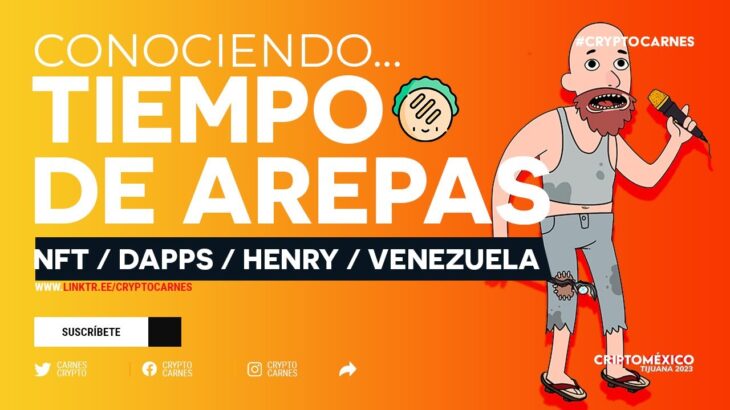 Tiempo de Arepas / NFT / DAPP / Conociendo el Proyecto  / Entrevista al Equipo / Web3 / Polygon