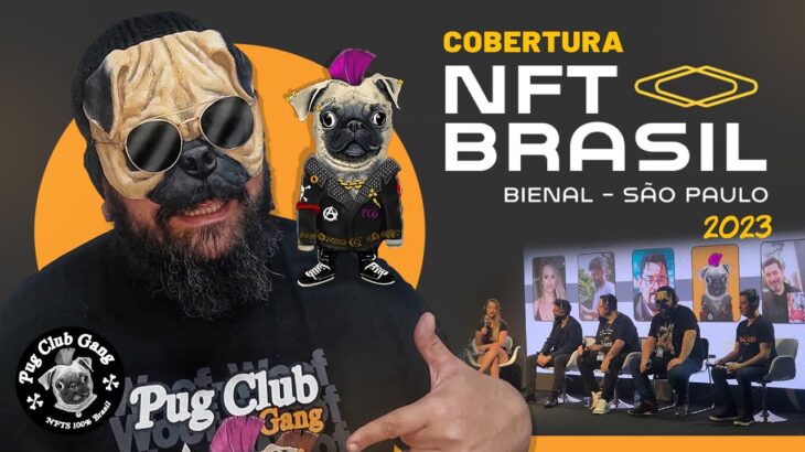 VEJA O NFT BRASIL 2023 – O MAIOR EVENTO NFT, NA BIENAL DE SÃO PAULO #pugclubgang #nftbrasil